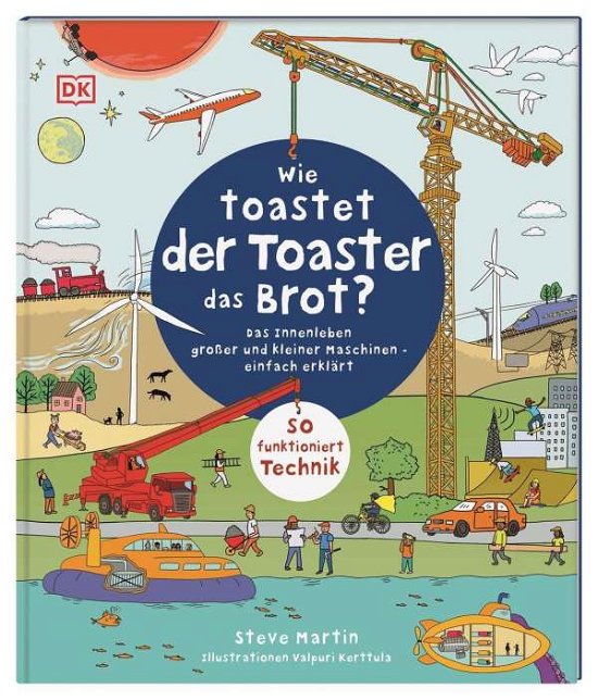 Cover for Steve Martin · Wie toastet der Toaster das Brot? (Innbunden bok) (2021)