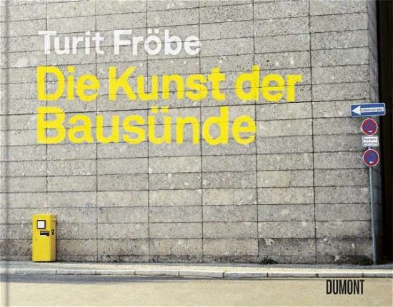 Cover for Fröbe · Die Kunst der Bausünde (Bog)