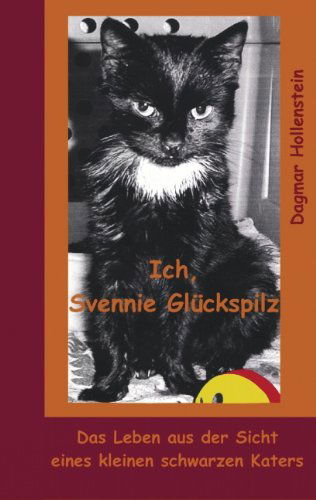 Cover for Dagmar Hollenstein · Ich, Svennie Glckspilz (Paperback Book) [German edition] (2007)