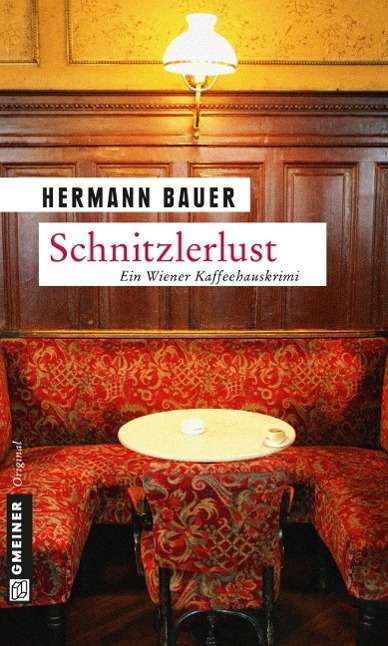 Bauer:schnitzlerlust - Hermann Bauer - Książki -  - 9783839215869 - 