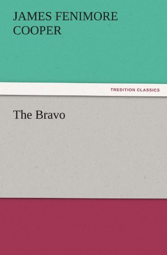 Cover for James Fenimore Cooper · The Bravo (Tredition Classics) (Paperback Book) (2011)