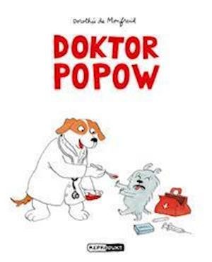 Cover for Dorothée de Monfreid · Doktor Popow (Inbunden Bok) (2021)
