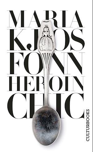 Cover for Maria Kjos Fonn · Heroin Chic (Paperback Book) (2022)
