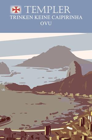 Cover for Ovu · Templer trinken keine Caipirinha (Paperback Book) (2021)