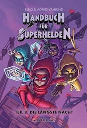 Handbuch für Superhelden - Elias Våhlund - Livros - Verlagshaus Jacoby & Stuart - 9783964281869 - 1 de agosto de 2023