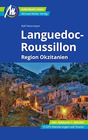 Cover for Ralf Nestmeyer · Languedoc-Roussillon Reiseführer Michael Müller Verlag (Buch) (2024)