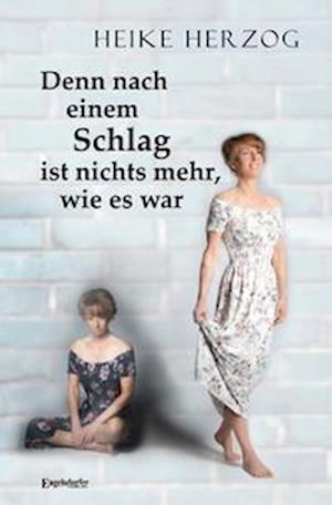 Cover for Heike Herzog · Denn nach einem Schlag ist nichts mehr, wie es war (Paperback Book) (2021)