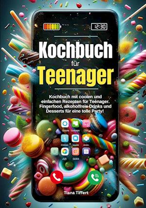 Cover for Tiana Tiffert · Kochbuch für Teenager (Book) (2024)