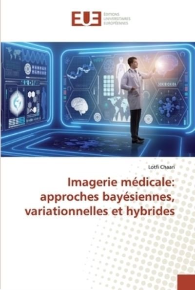 Cover for Chaari · Imagerie médicale: approches bay (Bok) (2019)