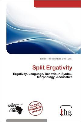 Cover for Indigo Theophanes Dax · Split Ergativity (Book) (2012)