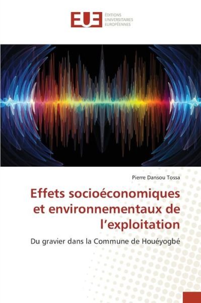 Cover for Tossa · Effets socioéconomiques et enviro (Book) (2020)