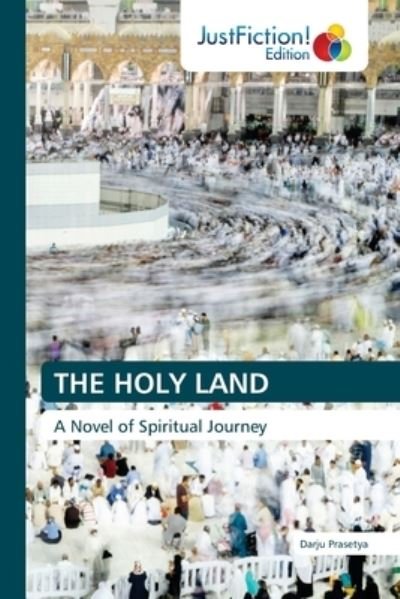 Cover for Darju Prasetya · The Holy Land (Paperback Book) (2021)