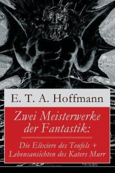 Cover for E T a Hoffmann · Zwei Meisterwerke der Fantastik (Paperback Bog) (2017)