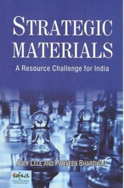 Cover for Ajey Lele · Strategic Materials: A Resource Challenge for India (Gebundenes Buch) (2014)