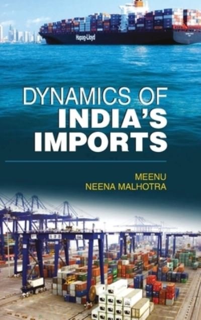 Cover for Neena Malhotra · Dynamic of India's Imports (Hardcover bog) (2016)