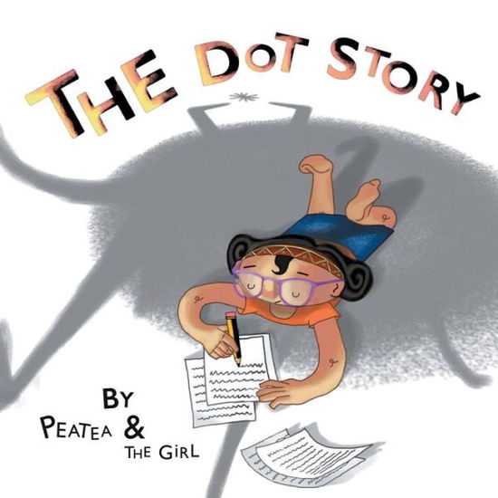 Cover for Peatea and the Girl · The Dot Story (Paperback Book) (2021)