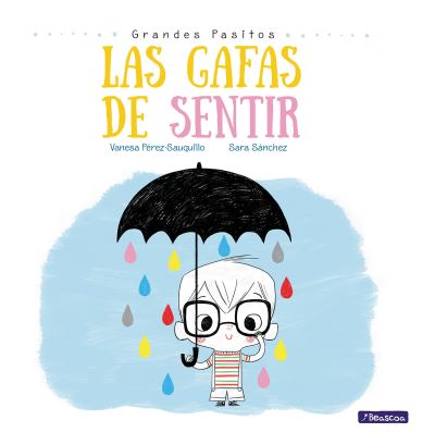 Cover for Vanesa Perez-Sauquillo · Las gafas de sentir / The Feeling Glasses (Paperback Book) (2017)