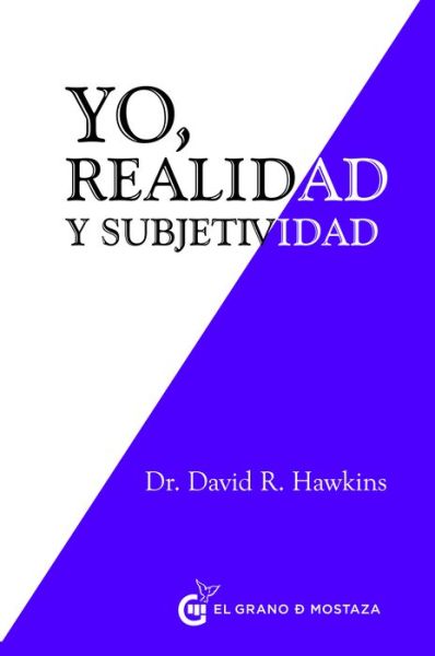 Cover for David R. Hawkins · Yo. Realidad Y Subjetividad (Taschenbuch) (2019)