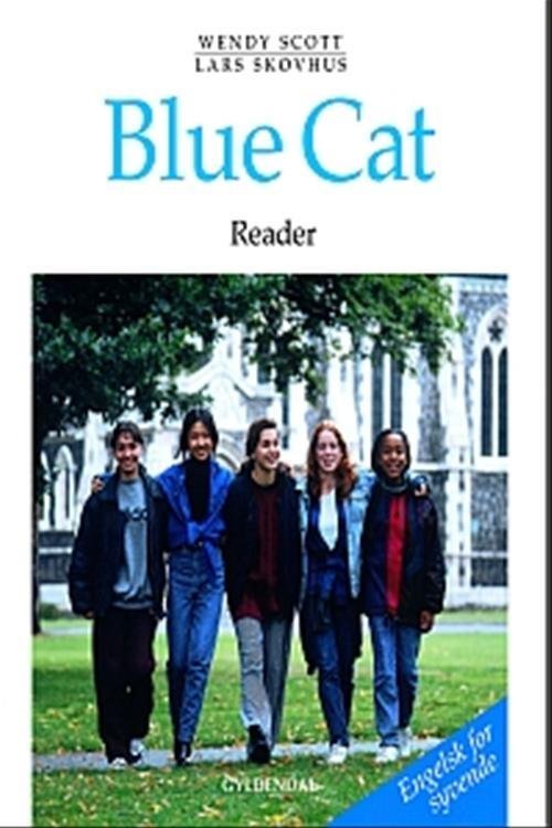 Cover for Wendy A. Scott; Lars Skovhus · Blue Cat. 7. klasse: Blue Cat - engelsk for syvende (Indbundet Bog) [1. udgave] [Indbundet] (2000)