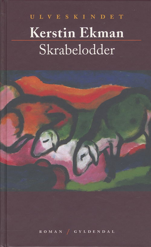 Cover for Kerstin Ekman · Gyldendal Hardback: Skrabelodder (Hardcover Book) [2e uitgave] [Hardback] (2005)