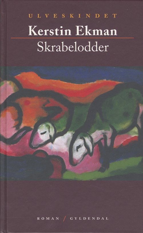 Cover for Kerstin Ekman · Gyldendal Hardback: Skrabelodder (Hardcover bog) [2. udgave] [Hardback] (2005)