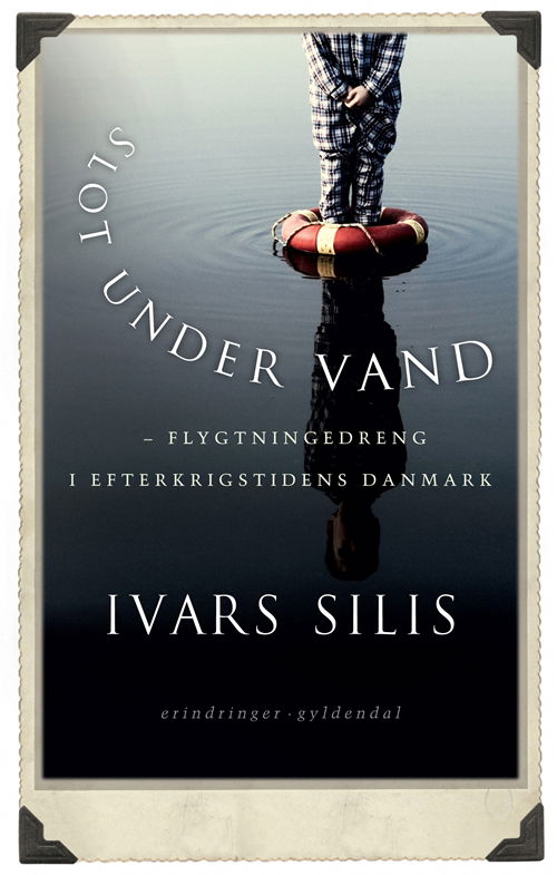 Cover for Ivars Silis · Slot under vand (Sewn Spine Book) [1. wydanie] (2009)