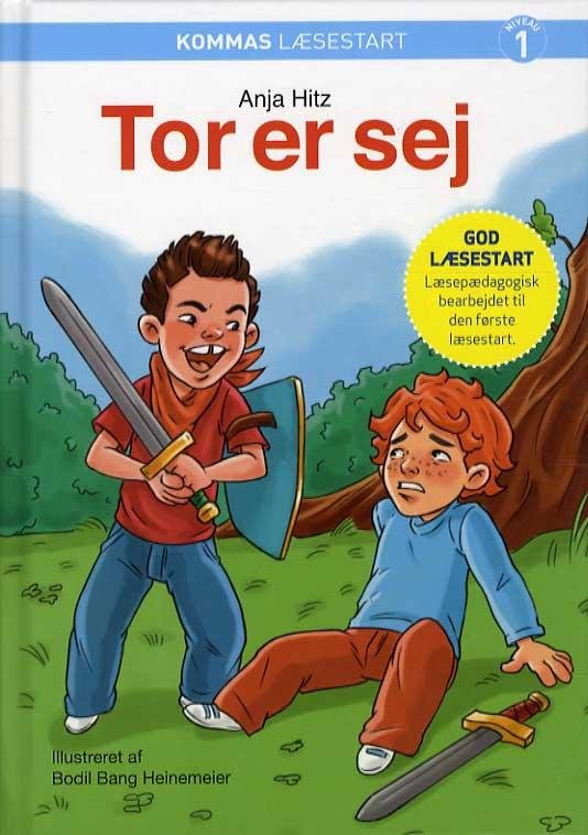 Cover for Anja Hitz · Kommas læsestart: Tor er sej - niveau 1 (Hardcover Book) [2. Painos] (2016)