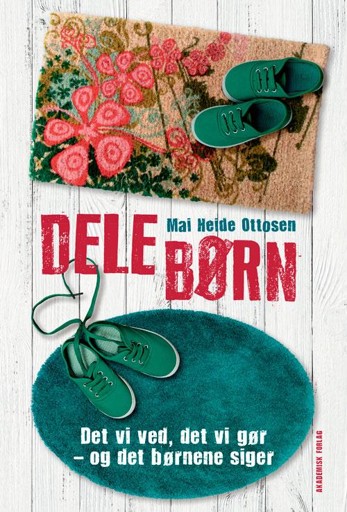 Cover for Mai Ottosen · Delebørn (Sewn Spine Book) [1er édition] (2016)