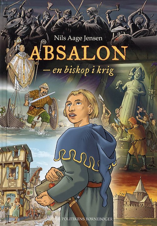 Cover for Nils Aage Jensen · Politikens børnebøger: Absalon (Inbunden Bok) [1:a utgåva] (2006)