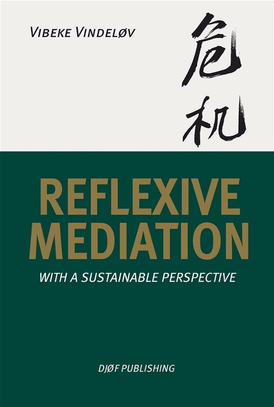 Cover for Vibeke Vindeløv · Reflexive Mediation (Poketbok) [1:a utgåva] (2012)