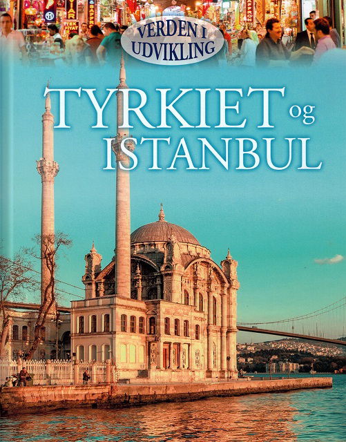 Cover for Philip Steele · Tyrkiet og Istanbul (Innbunden bok) [1. utgave] [Indbundet] (2014)