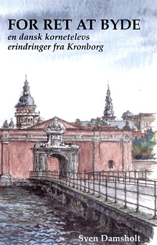 Cover for Sven Damsholt · For ret at byde (Heftet bok) [1. utgave] (2001)