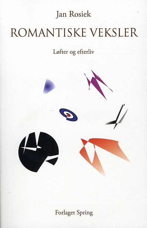 Cover for Jan Rosiek · Romantiske veksler (Hæftet bog) [1. udgave] (2009)