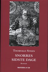 Cover for Thorvald Steen · Snorres sidste dage (Bound Book) [1e uitgave] [Indbundet] (2008)