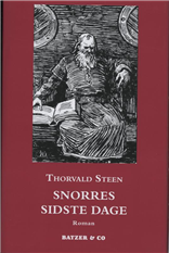 Cover for Thorvald Steen · Snorres sidste dage (Bound Book) [1th edição] [Indbundet] (2008)