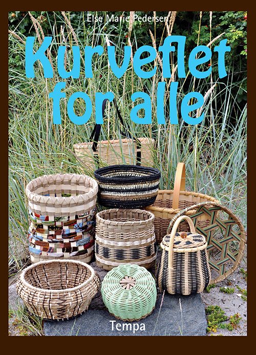 Kurveflet for alle - Else Marie Pedersen - Livres - Tempa - 9788798599869 - 15 août 2013