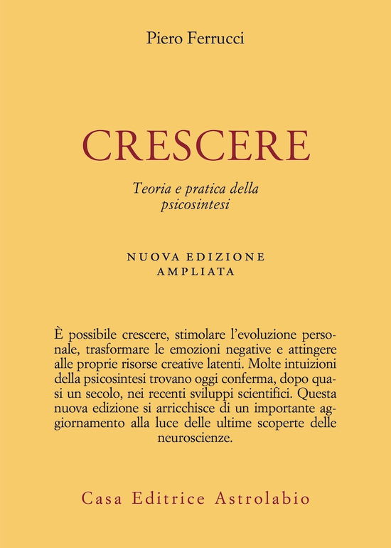 Cover for Piero Ferrucci · Crescere. Teoria E Pratica Della Psicosintesi. Nuova Ediz. (Book)