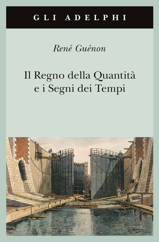 Il Regno Della Quantita E I Segni Dei Tempi - Rene Guenon - Książki -  - 9788845923869 - 