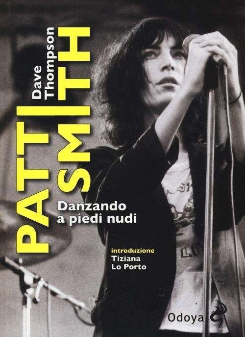 Cover for Dave Thompson · Patti Smith. Danzando A Piedi Nudi (Buch)