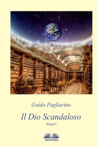 Cover for Guido Pagliarino · Il Dio Scandaloso (Paperback Book) (2018)