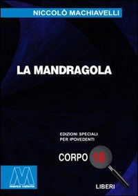 Cover for Niccolò Machiavelli · La Mandragola. Ediz. Per Ipovedenti (Bok)