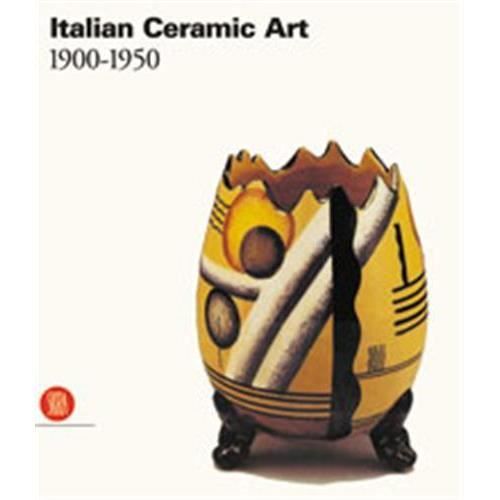 Cover for Valerio Terraroli · Italian Art Ceramics 1900-1950 (Hardcover Book) (2007)