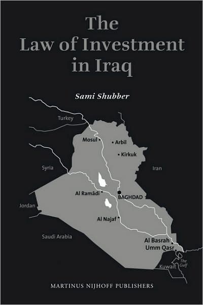 Cover for Sami Shubber · The Law of Investment in Iraq (Hardcover Book) (2009)