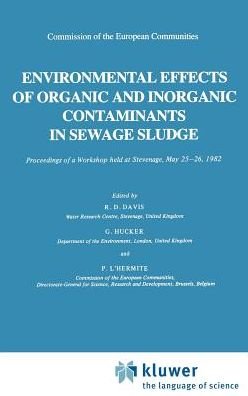 Cover for R D Davis · Environmental Effects of Organic and Inorganic Contaminants in Sewage Sludge (Innbunden bok) [1983 edition] (1983)