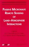 Cover for Passive Microwave Remote Sensing of Land--Atmosphere Interactions (Hardcover Book) (1995)