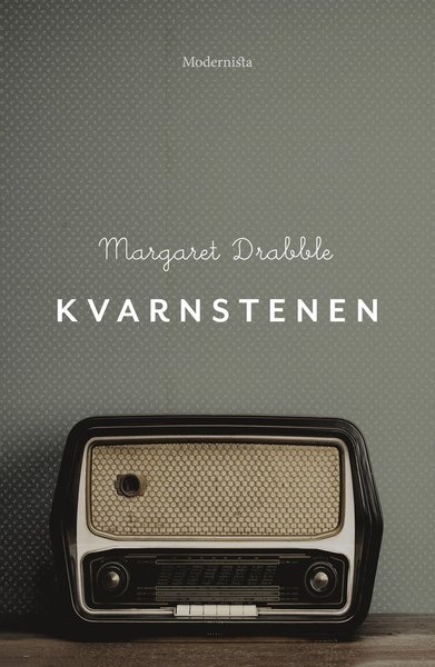 Cover for Margaret Drabble · Modernista klassiker: Kvarnstenen (Gebundesens Buch) (2015)
