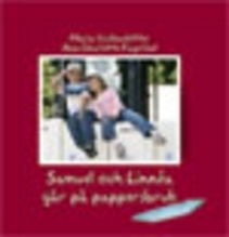 Samuel och Linnéa går på pappersbruk - Maria Gustavsdotter - Libros - Isaberg förlag - 9789176947869 - 1 de junio de 2009