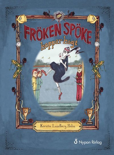 Cover for Kerstin Lundberg Hahn · Fröken Spöke: Fröken Spöke hoppar högt (Innbunden bok) (2019)