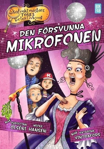 Cover for Micke Hansen Christina Olséni · Den försvunna mikrofonen (Hardcover Book) (2019)