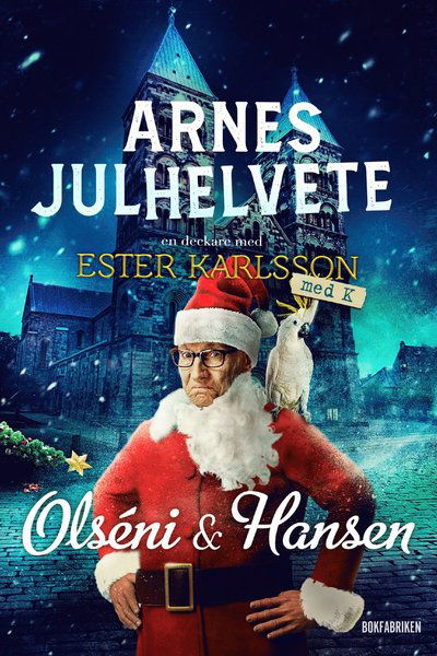 Cover for Christina Olséni · Arnes julhelvete (Inbunden Bok) (2023)